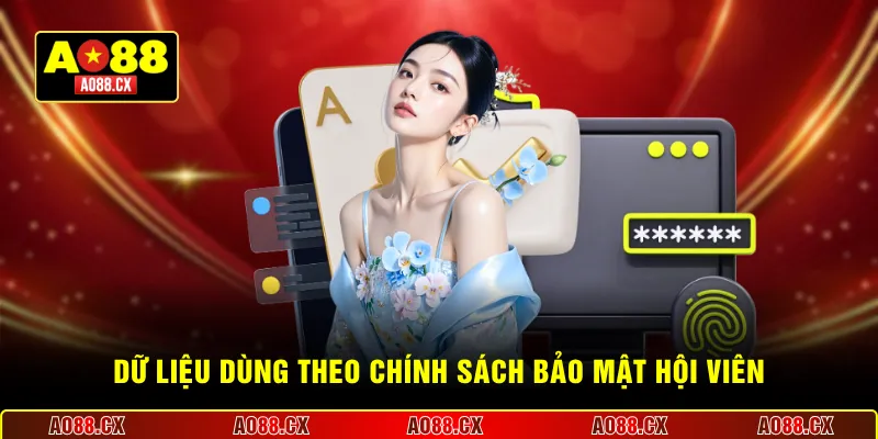 Dữ liệu dùng theo chính sách bảo mật hội viên