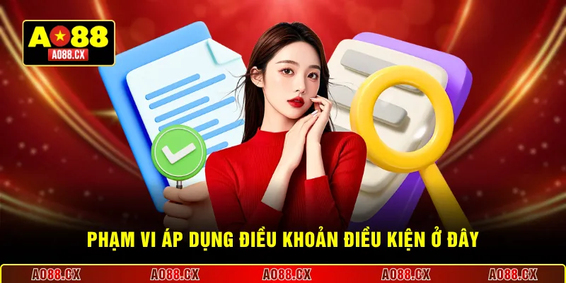 Phạm vi áp dụng điều khoản điều kiện ở đây