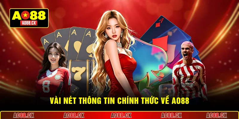 Vài nét thông tin chính thức về AO88